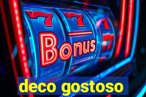 deco gostoso